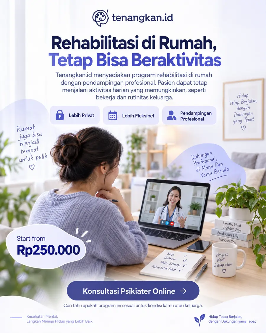 Program rehabilitasi narkoba di rumah Tenangkan.id dengan konsultasi psikiater online mulai Rp250.000